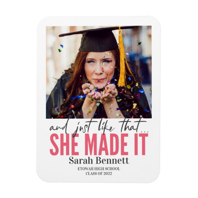 And just like that she made it graduation announce magnet (Vertical)