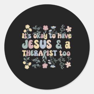And Mental Health Therapist Mental Health Therapy Classic Round Sticker