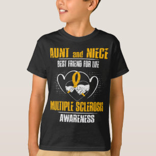 And Niece Best Friend Of Life Multiple Sclerosis T-Shirt