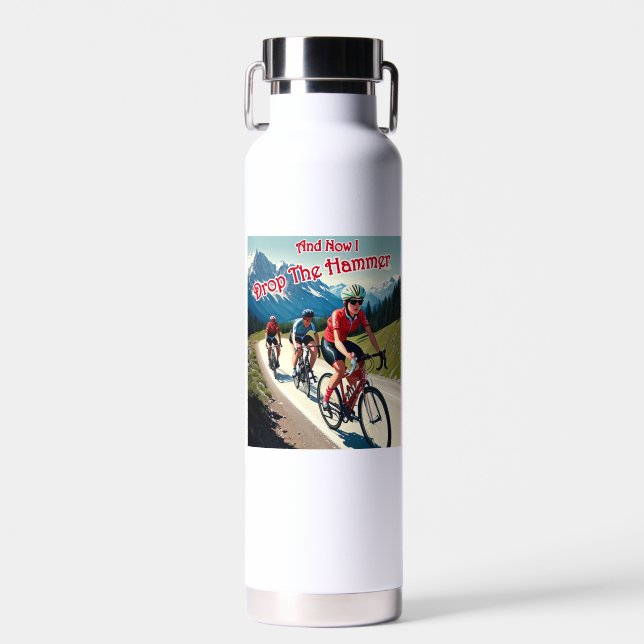 And Now I Drop The Hammer Woman Cycling Water Bottle (Front)