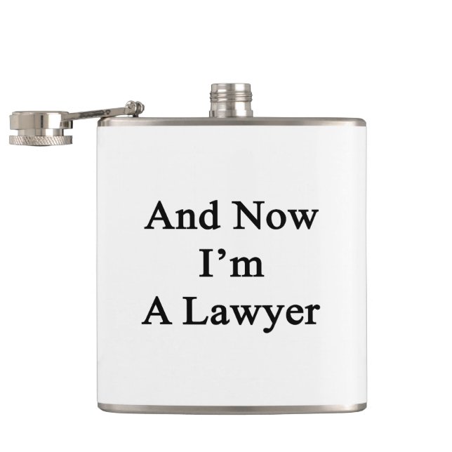 And Now I'm A Lawyer Hip Flask (Opened)