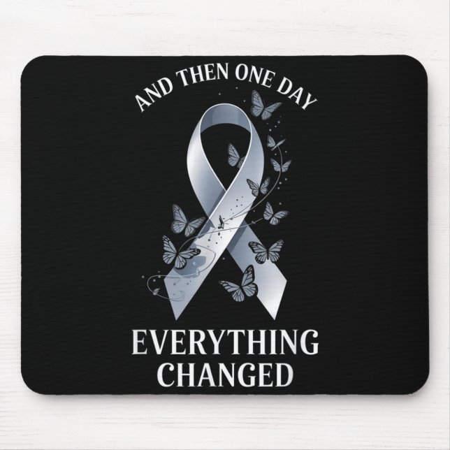 and One Day Everything Changed Brain Tumour Mouse Mat (Front)