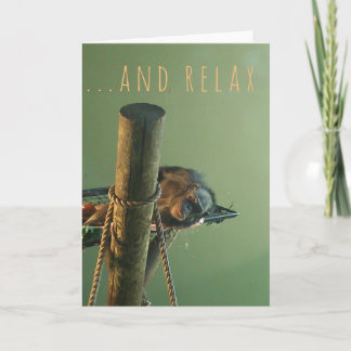 And Relax Greeting Card