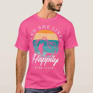 And She Lived Happily Ever After Hiking With Dog H T-Shirt