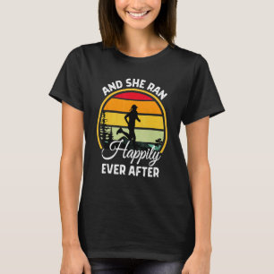 And She Ran Happily Ever After   Running   Women T-Shirt