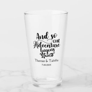 And so our adventure begins custom wedding glass