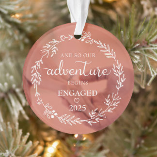 And so Our Adventure Begins Engaged 2025 Ornament