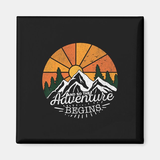 And So The Adventure Begins Adventure Camping Hiki Magnet (Front)