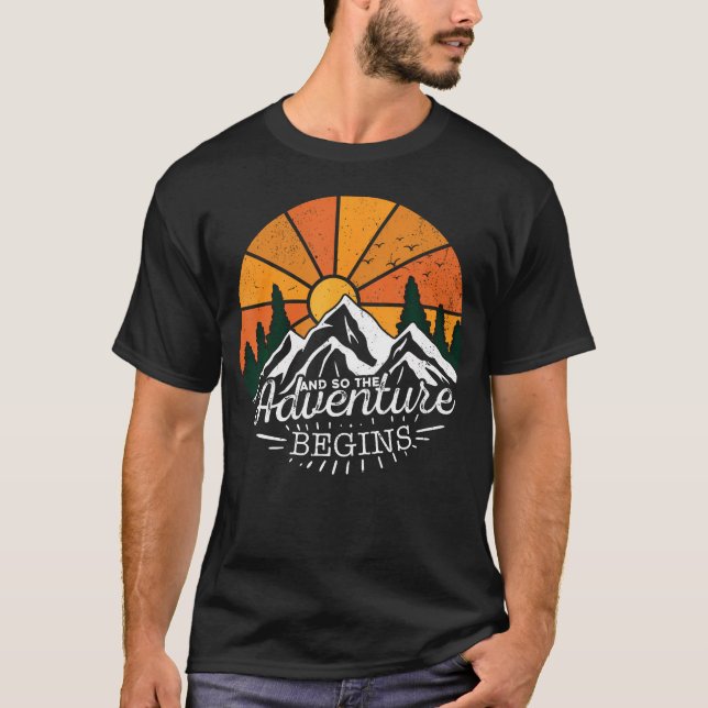 And So The Adventure Begins Adventure Camping T-Shirt (Front)