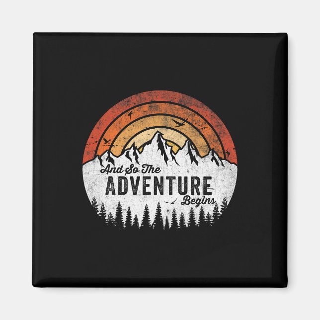 And So The Adventure Begins Camping Hiking  Magnet (Front)