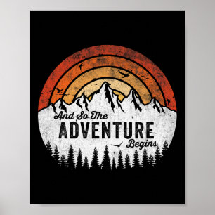 And So The Adventure Begins Camping Hiking  Poster