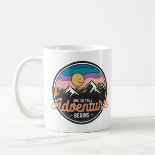 And So The Adventure Begins Coffee Mug