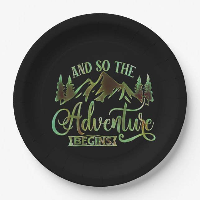 And So The Adventure Begins, funny adventurer Paper Plate (Front)
