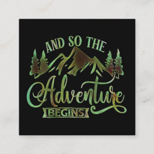 And So The Adventure Begins, funny adventurer Square Business Card