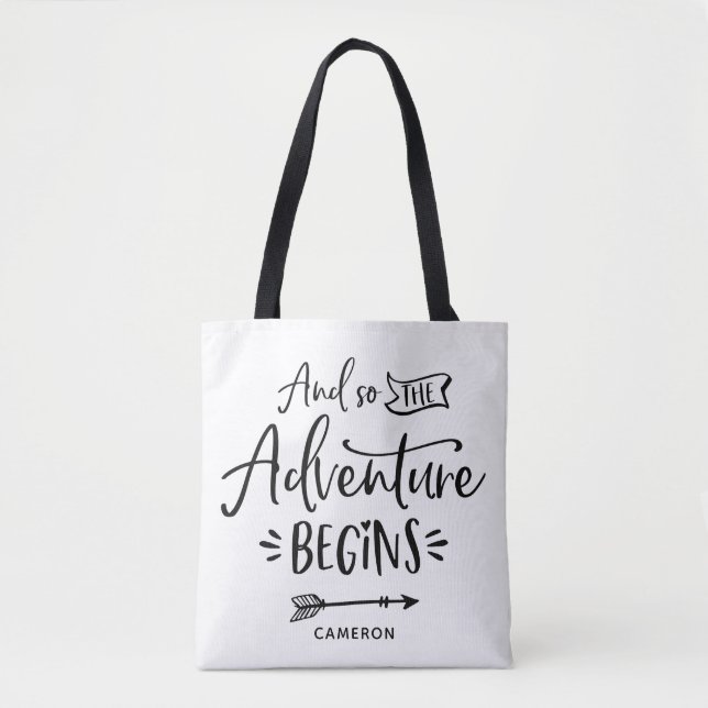 And So The Adventure Begins Hand Lettered Tote Bag (Front)