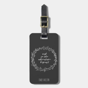 And so the adventure begins - Handwritten script Luggage Tag