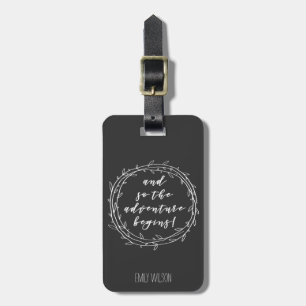 And so the adventure begins - Handwritten script Luggage Tag