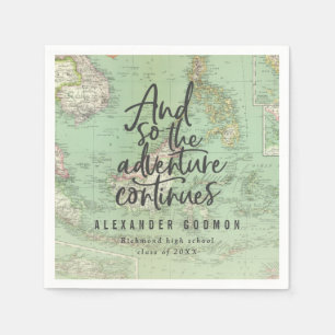 And so the adventure continues graduation party napkin