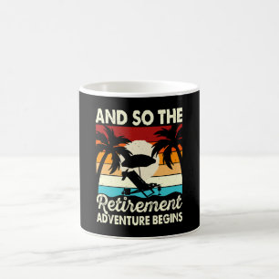 And So The Retirement Adventure Begins Coffee Mug