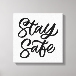 And Stay Safe Canvas Print