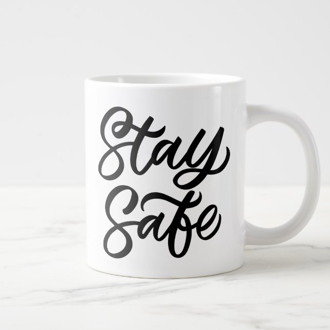 And Stay Safe Large Coffee Mug (Right)