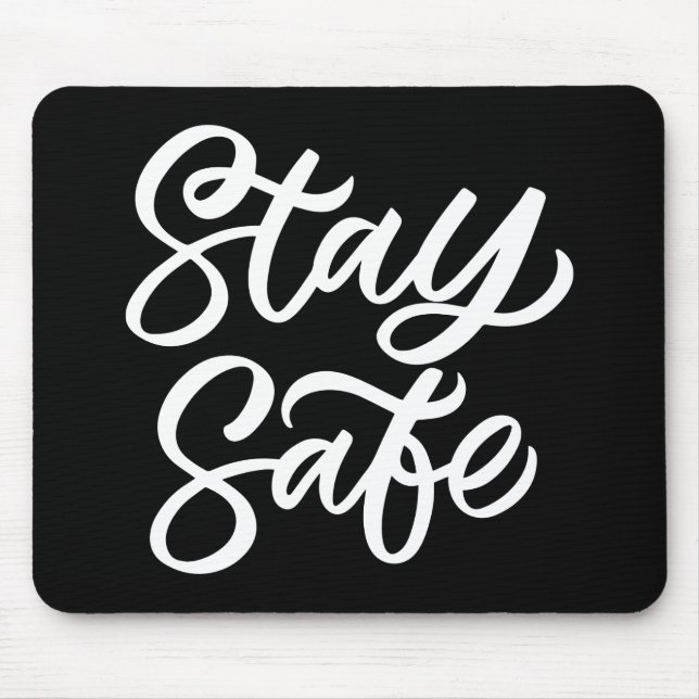 And Stay Safe Mouse Mat (Front)