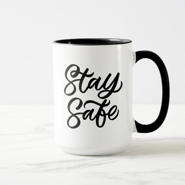 And Stay Safe Mug (Right)