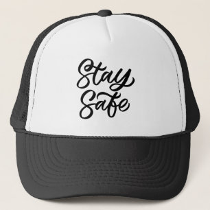 And Stay Safe Trucker Hat