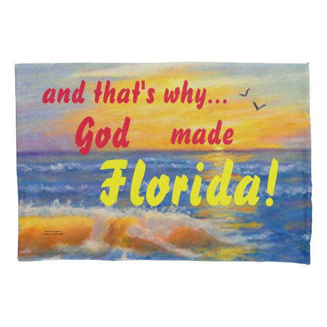 AND THAT'S WHY GOD MADE FLORIDA OCEAN PILLOW CASE (Front)