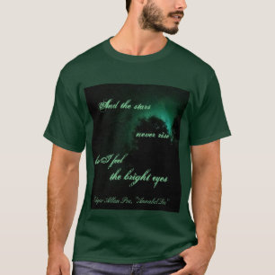 "And the stars never rise..." T-Shirt