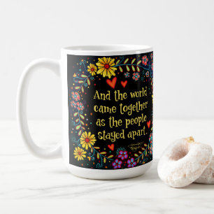 And the World Came Together Quote Inspirivity Coffee Mug
