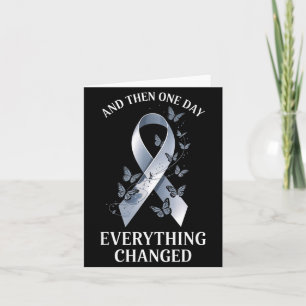 and Then One Day Everything Changed Brain Tumour Card