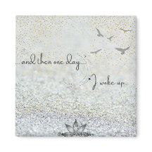 ...and then one day Magnet