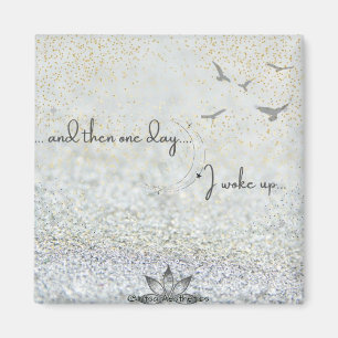 ...and then one day Magnet