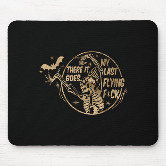 And There It Goes My Last Flying For  Mouse Mat (Front)