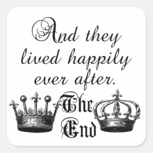 And They Lived Happily Ever After Quote Square Sticker