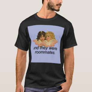 And They Were Roommates Meme with Angels Acrylic B T-Shirt