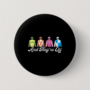 And Theyre Off Horse Racing Derby Day  6 Cm Round Badge