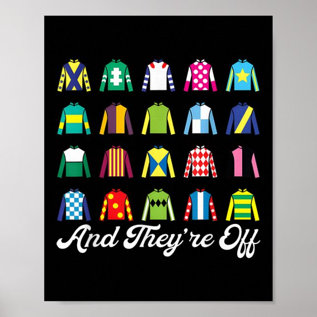 And Theyre Off Horse Racing Derby Day Funny Silks  Poster (Front)