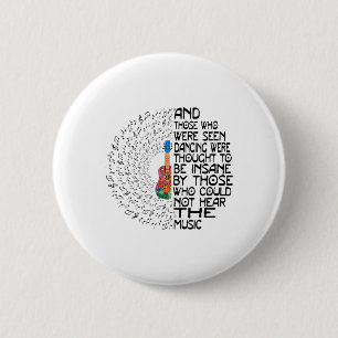 And Those Who Were Seen Dancing Were Thought To Be 6 Cm Round Badge