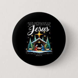 And Thou Shalt Call His Name Jesus Nativity Christ 6 Cm Round Badge