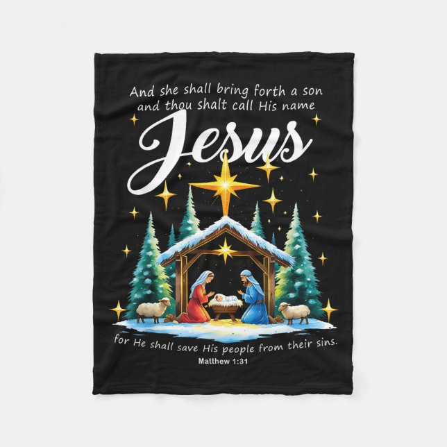 And Thou Shalt Call His Name Jesus Nativity Christ Fleece Blanket (Front)