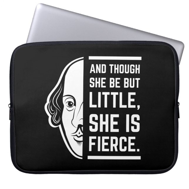 And Though She Be But Little She Is Fierce Quote Laptop Sleeve (Front)