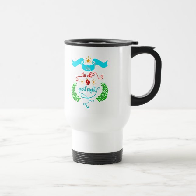 And To All A Good Night Christmas, Typography, ZSG Travel Mug (Right)