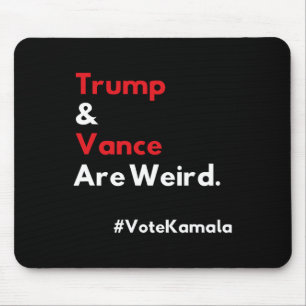 And Vance Are Weird Vote Kamala Harris 2024 Electi Mouse Mat