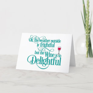 AND WE "DID" ENJOY THE WINE HOLIDAY CARD