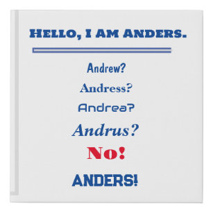  Anders* Hello I Am Anders *   Faux Canvas Print