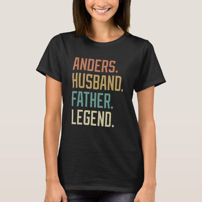 Anders Husband Father Legend Father's Day Retro T-Shirt (Front)