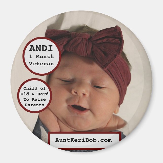 ANDI 1 Month Veteran Child of O&HTR Parents Magnet (Front)