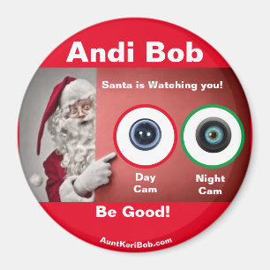 Andi Bob Santa is watching Magnet